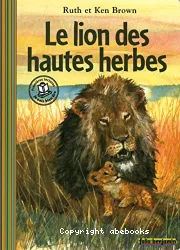 Le lion des hautes herbes