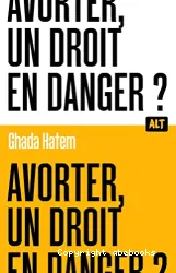 Avorter, un droit en danger ?