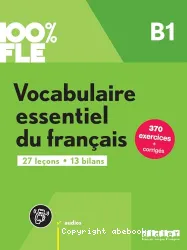 Vocabulaire essentiel du français B1