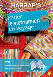 Harrap's parler le vietnamien en voyage