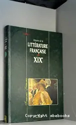 Histoire de la littérature française. XIXe