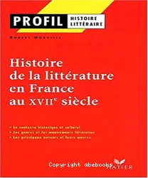 Histoire de la littérature en France au XVIIe siècle