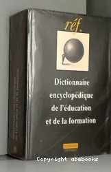 Dictionnaire encyclopédique de l'éducation et de la formation