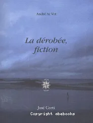 La Dérobée, fiction