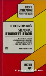 10 textes expliqués Stendhal ''Le rouge et le noir''