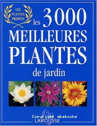 3000 meilleures plantes de jardin