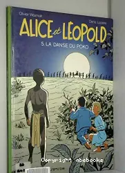 Alice et Léopold. V, La Danse dupoko
