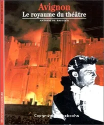 Avignon, Le royaume du théâtre
