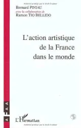 L'Action artistique de la France dans le monde