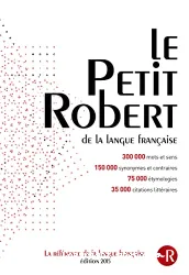 Le Petit Robert de la langue francaise