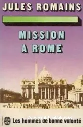 Les Hommes de bonne volonté. XIII, Mission à Rome