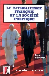 Le Catholicisme français et la société politique