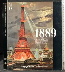 1889, la tour Eiffel et l'Exposition universelle