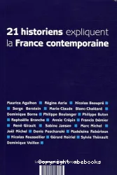 21 historiens expliquent la France contemporaine