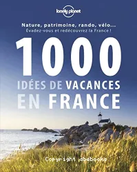 1.000 idées de vacances en France