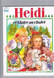 Heidi et Claire au chalet