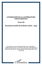 Anthologie de la littérature vietnamienne. III, Deuxième moitié du XIXe siècle-1945