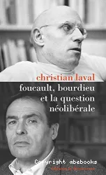 Foucault, Bourdieu et la question néolibérale